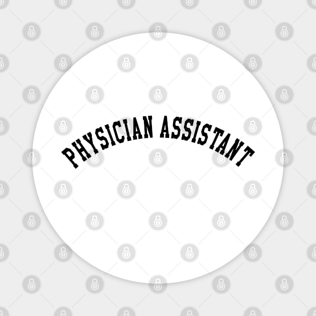 Physician Assistant Magnet by KC Happy Shop